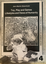 TOYS AND FORMS OF PLAYING - Lifestyles and Views of Humanity